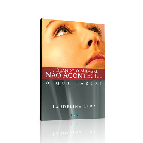 Livro - Quando o milagre não acontece