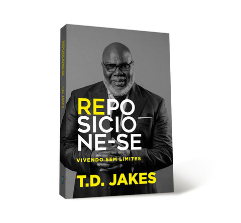 Reposicione-se - T.D. Jakes